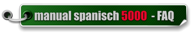 manual spanisch 5000  - FAQ